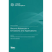 Recent Advances in Emulsions and Applications