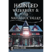 Haunted Waterbury & the Naugatuck Valley
