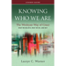 Knowing Who We Are Leader Guide: The Wesleyan Way of Grace