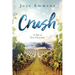 Crush: A Tale of Two Vineyards