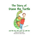 Diane the Turtle and the boy who grew up with her