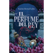 El Perfume del Rey