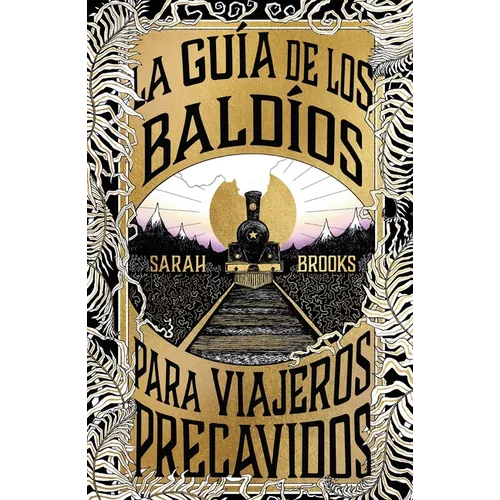 Guía de Los Baldíos Para Viajeros Precavidos, La