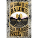 Guía de Los Baldíos Para Viajeros Precavidos, La