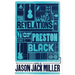 The Revelations of Preston Black