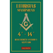 Liturgias Masónicas: Grados 4°-14°