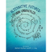 Alternative Futures: India Unshackled