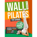 Wall Pilates for Seniors: Low-Impact Exercises to Improve Strength, Flexibility, and Balance After 60