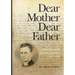 Dear Mother Dear Father: Letters Home from John Corcoran Wallis 1927-1949