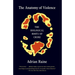 The Anatomy of Violence: The Biological Roots of Crime
