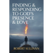 Finding & Responding to God's Presence & Love