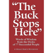 The Buck Stops Here: Words Of Wisdom From The Desks Of 77 Successful People