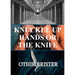 Knuckle Up Hands or the Knife