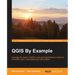 QGIS By Example
