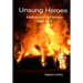 Unsung Heroes: Eastbourne's Fire Service 1824 - 1974