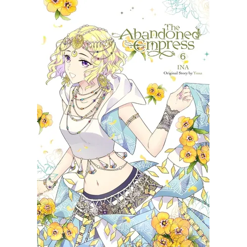 The Abandoned Empress, Vol. 6 (Comic): Volume 6