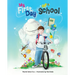 My First Day of School