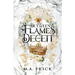 Between Flames and Deceit
