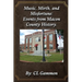 Music, Mirth, and Misfortune: Events from Macon County History