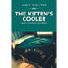 The Kitten'S Cooler: And Other Stories