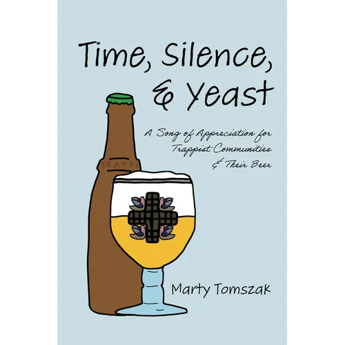 Time, Silence, and Yeast
