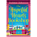 The Hopeful Hearts Bookshop: A totally charming and escapist romance