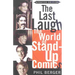 The Last Laugh: The World of Stand-Up Comics