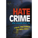 Hate Crime in America: From Prejudice to Violence