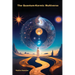 The Quantum-Karmic Multiverse: Navigating Our Personal Destiny in the Multiverse