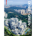 Dense + Green Cities: Architecture as Urban Ecosystem