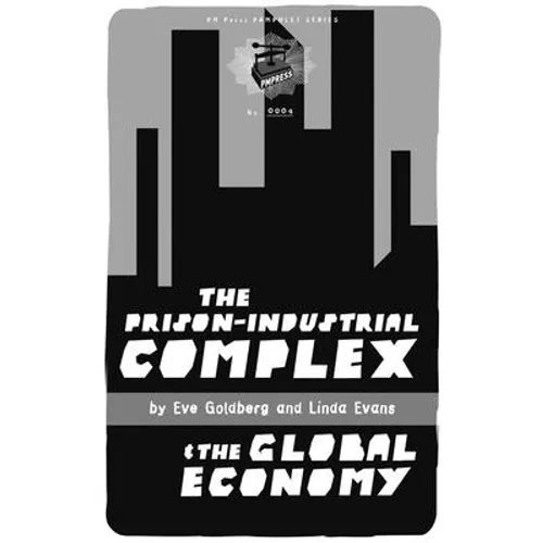 Prison-Industrial Complex and the Global Economy