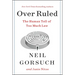 Over Ruled: The Human Toll of Too Much Law