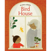 Bird House: A Board Book