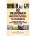 The Enlightenment and Industrial Revolution: A Captivating Guide to the Age of Reason and a Period of Major Industrialization
