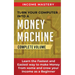 Turn Your Computer Into a Money Machine: Learn the Fastest and Easiest Way to Make Money From Home and Grow Your Income as a Beginner Complete Volume