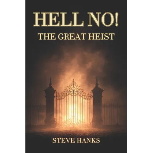 Hell No!: The Great Heist