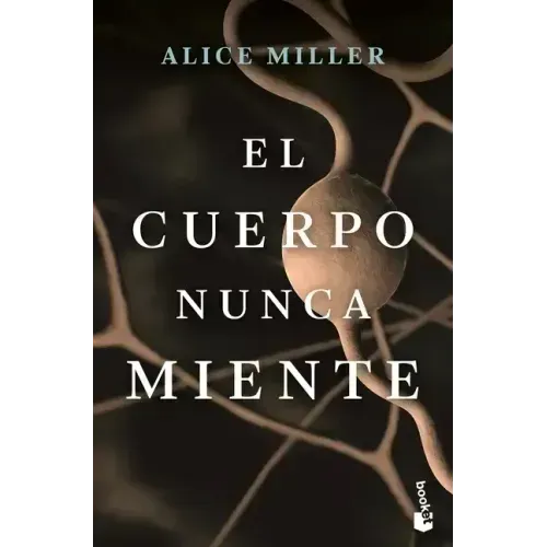 El Cuerpo Nunca Miente