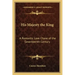 His Majesty the King: A Romantic Love Chase of the Seventeenth Century