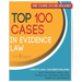 Top 100 Cases in Evidence Law: Legal Briefs