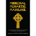 Missional. Monastic. Mainline.: A Guide to Starting Missional Micro-Communities in Historically Mainline Traditions