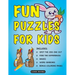 Fun Puzzles for Kids: Includes Spot the Odd One Out, Find the Differences, Mazes, Word Searches and Bonus Coloring Pages