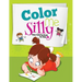 Color me Silly: Easy Coloring Book for Kids