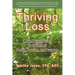 Thriving Loss: Move Beyond Grief to a Place of Peace, Passion and Purpose