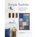 Simple Sashiko: 8 Sashiko Sewing Projects for the Modern Home