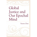 Global Justice and Our Epochal Mind