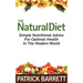 The Natural Diet: Simple Nutritional Advice For Optimal Health In The Modern World