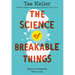 The Science of Breakable Things