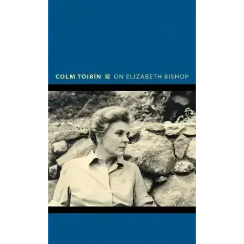 On Elizabeth Bishop