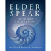 Elder Speak Journey To Wisdom