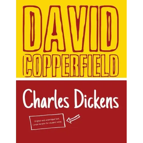 David Copperfield (Student Edition): Original and Unabridged